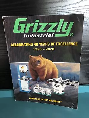 GRIZZLY Industrial  CATALOG 2023 Woodworking Metalworking Machinery Tools • $12