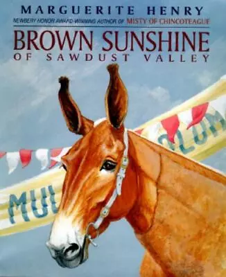 Brown Sunshine Of Sawdust Valley By Henry Marguerite • $6.38