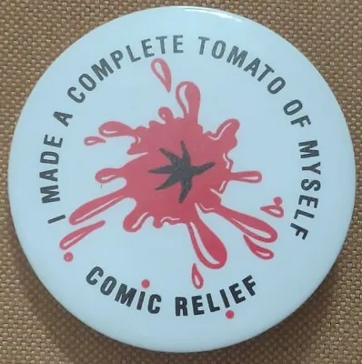 Vintage Tin Pin Badge 55mm Comic Relief I Made A Complete Tomato Of Myself • £2.25