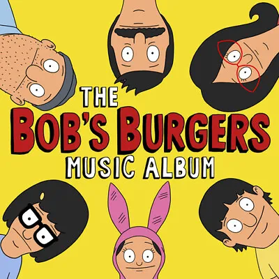 Bob's Burgers - The Bob's Burgers Music Album [New Vinyl LP] With Bonus 7  Digi • $33.35