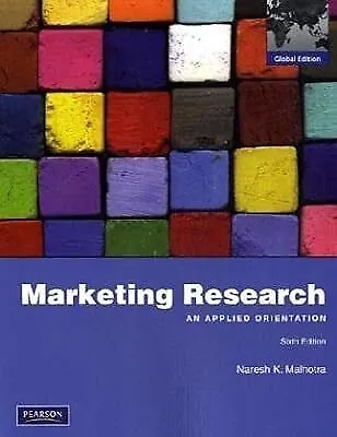 Marketing Research: An Applied Orientation: Global Edition (LIVRE ANGLAIS) Malh • $4.51