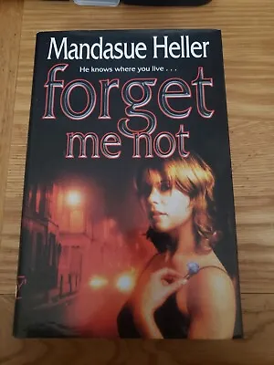 Forget Me Not By Mandasue Heller (Hardcover 2003) 1st Edition  • £6.50