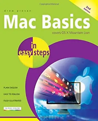 Mac Basics : Covers OS X Mountain Lion Paperback Drew Provan • $4.50