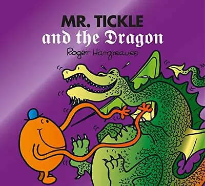 Mr. Tickle And The Dragon: A Laugh-out-loud Fairy Tale Inspired Children's Story • £2.90