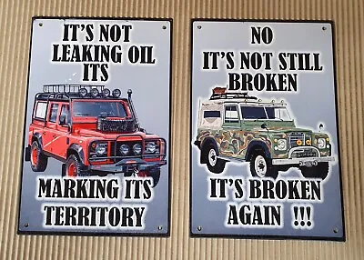 Humorous Land Rover Quotes . Leaking Oil/ Broken Again.  8  X 12  Metal Sign. • £12.95