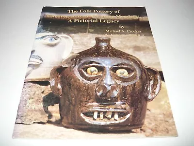 The Folk Pottery Of Cheever Arie And Lanier Meaders Pictorial By Crocker Signed • $125