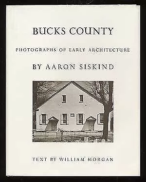 Bucks County: Photographs Of Early Architecture By Aaron Siskind (1974-10-01... • $88.69