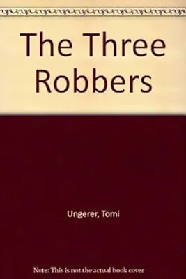 The Three Robbers Paperback Tomi Ungerer • $13.39