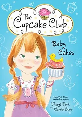 Baby Cakes: The Cupcake Club: 5 Carrie Berk • £3.49