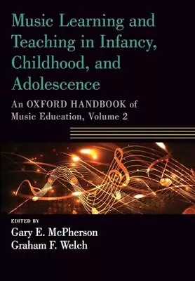 Music Learning And Teaching In Infancy Childhood And Adolescence: An Oxford Ha • £11.70