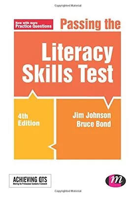 Passing The Literacy Skills Test (Achieving QTS Series) By Jim  .9781473913431 • £2.39