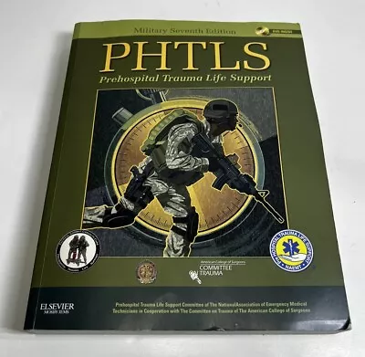 PHTLS Prehospital Trauma Life Support Military Seventh Edition NAEMT • $35