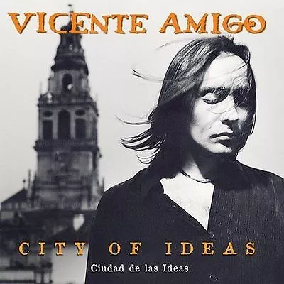 City Of Ideas By Vicente Amigo (CD Aug-2002 Windham Hill Records) • $9.99