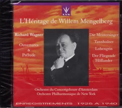 L'Heritage De Willem Mengelberg - Wagner Ouvertures & Prelude CD New Sealed Lys • $20