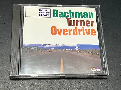 CD: Bachman Turner Overdrive - Roll On Down The Highway • £2.54