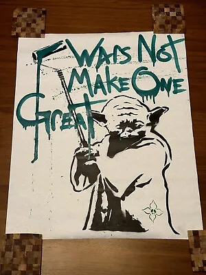 Graffiti Art Free Humanity Street Art  Yoda Wars Not Make One Great 1/400 Signed • $200