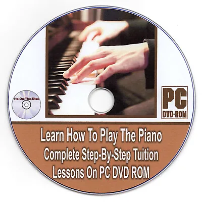 Learn How To Play The Piano Complete Step-By-Step Tuition Lessons On PC DVD ROM • £4.49