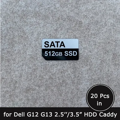 20pc Of 512GB SATA SSD Caddy Label Sticker For Dell G12 G13 2.5/3.5  Tray • $14.90