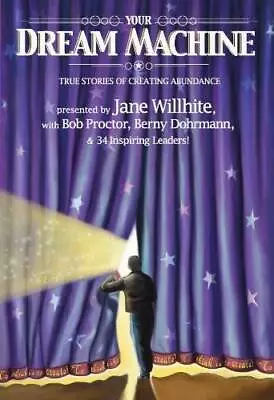 Your Dream Machine - Paperback By Jane Willhite - VERY GOOD • $3.78