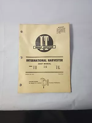 I&T Shop Service International Harvester SHOP MANUAL IH-21 100 404 G622 • $30