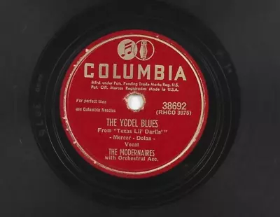 THE MODERNAIRES The Yodel Blues / The Big Movie Show COLUMBIA 38692 10  78rpm • $12.18