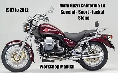 MOTO GUZZI CALIFORNIA EV 1997 To 2012 WORKSHOP MANUAL - PDF File • $2.71