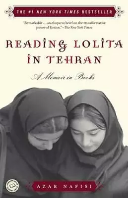 Reading Lolita In Tehran: A Memoir In Books - Paperback - VERY GOOD • $3.59