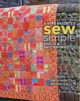 Kaffe Fassett's Sew Simple Quilts & Patchworks - 9781641551014 • £11.94