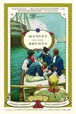 Mutiny On The Bounty: A Novel - Paperback By Nordhoff Charles - GOOD • $5.21