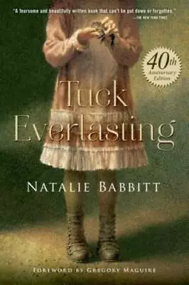 Tuck Everlasting - Paperback By Babbitt Natalie - GOOD • $3.98