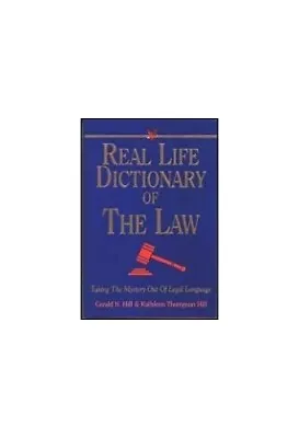 Real Life Dictionary Of The Law: Ta... Hill Kathleen  • £7.99