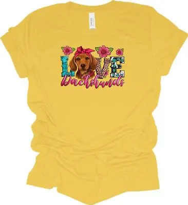 Love Dachshunds Dog T-Shirt Dachshund Dog Lover Shirt • $20.45