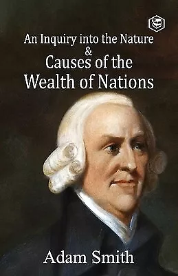 $109.48 • Buy An Inquiry Into The Nature And Causes Of The Wealth Of Nations By Smith, Adam