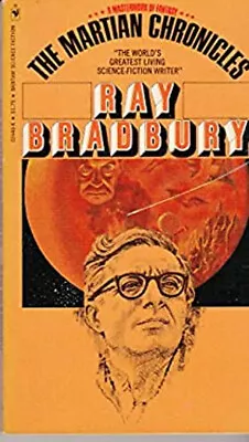 The Martian Chronicles Ray Bradbury • $6.50