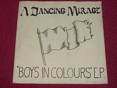 A Dancing Mirage:  Boys In Colours 1982 Synth Minimal Private Press 7  Near Mint • £34.84