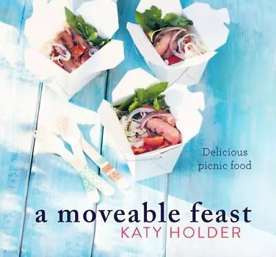 A Moveable Feast: Delicious Picnic Food • $5.33