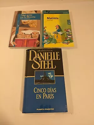 Lot Of 3 Spanish Novels Books Matilda Rohl Dahl Paris Danielle Steele Algo Paso  • $16.90