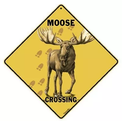 MOOSE CROSSING Sign 12  By 12  On Sides-16  On Diagonal-In/Out-Alum • $20.99