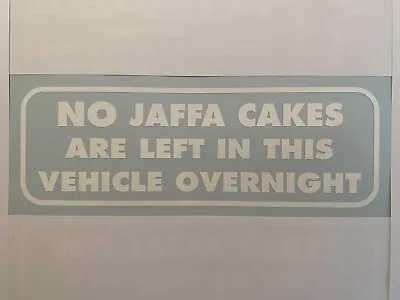 No Jaffa Cakes Are Left In Vehicle Funny Joke Van Work Truck Sticker In White • £3.49