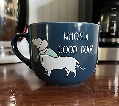 EUC 17 Oz Coffee Tea Soup Blue Mug  Who's A Good Dog?  Dachshund Weiner Dog • $8