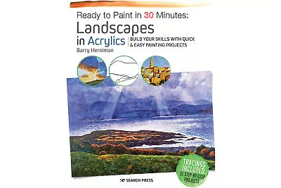 Ready To Paint In 30 Minutes: Landscapes In Acrylics With Barry Herniman • £8.68