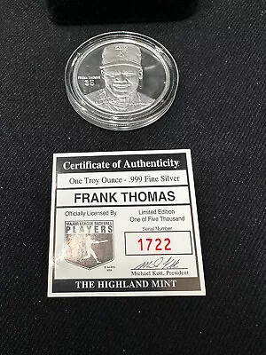 Frank Thomas Highland Mint - .999 Fine Silver Coin With COA - Serial #1722/5000 • $49.95