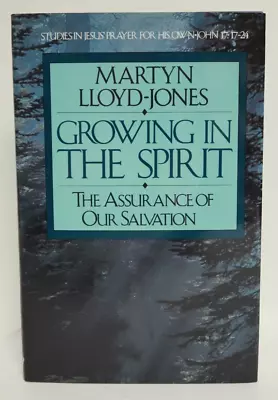 Growing In The Spirit Martyn Lloyd Jones Assurance Our Salvation HC Book 1989 • $29.95