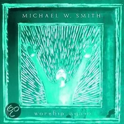 Smith Michael W. - Worship Again - Smith Michael W. CD 5XVG The Cheap Fast The • £3.49