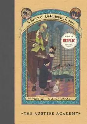 The Austere Academy (A Series Of Unfortunate Events Book 5) - Hardcover - GOOD • $4.30