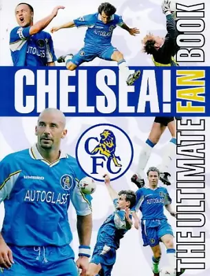 Chelsea!: The Ultimate Fan Book • £11.22