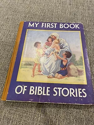 Book - My First Book Of Bible Stories 1950 HC Muriel Chalmers Nelson And Sons • £10