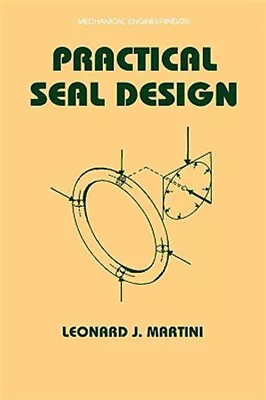 Practical Seal Design Hardcover By Martini Leonard J. Brand New Free Ship... • $306.97