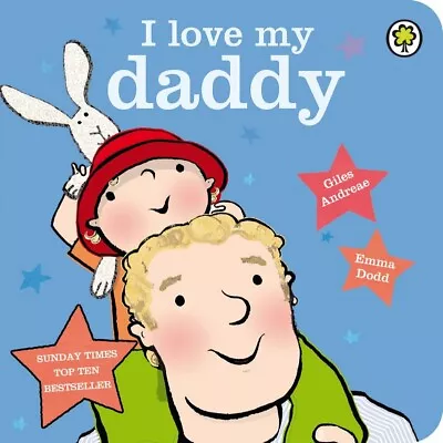 I Love My Daddy • £7.99