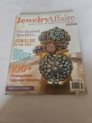 2012 Summer JEWELRY AFFAIRE Magazine Sea-Inspired Sparklers Vol. 3 Issue 2 • $9.99